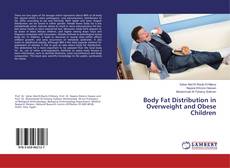 Buchcover von Body Fat Distribution in Overweight and Obese Children
