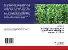 Copertina di Weed species distribution pattern in maize crop of Mardan, Pakistan