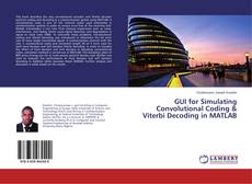 Copertina di GUI for Simulating Convolutional Coding & Viterbi Decoding in MATLAB