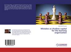 Copertina di Mistakes as shadow capital for the learning organisation
