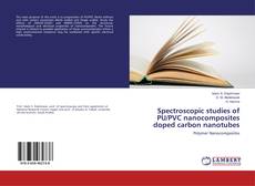 Copertina di Spectroscopic studies of PU/PVC nanocomposites doped carbon nanotubes