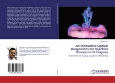 Buchcover von An Innovative Optical Diagnostics for Injection Process in CI Engines