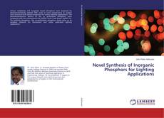 Buchcover von Novel Synthesis of Inorganic Phosphors for Lighting Applications