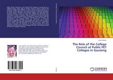 Bookcover of The Role of the College Council at Public FET Colleges in Gauteng