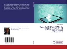 Buchcover von Value Added Tax (VAT): Its Implementation and Implications