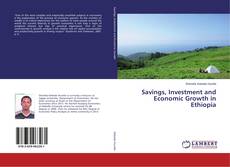 Bookcover of Savings, Investment and Economic Growth in Ethiopia