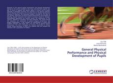 Couverture de General Physical Performance and Physical Development of Pupils