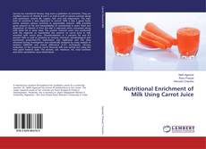 Copertina di Nutritional Enrichment of Milk Using Carrot Juice