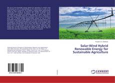 Copertina di Solar-Wind Hybrid Renewable Energy for Sustainable Agriculture