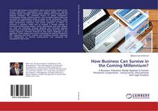 Copertina di How Business Can Survive in the Coming Millennium?