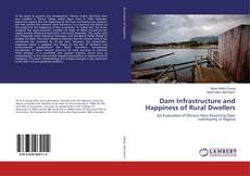 Portada del libro de Dam Infrastructure and Happiness of Rural Dwellers