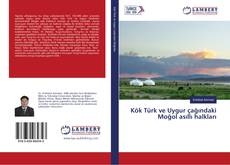 Capa do livro de Kök Türk ve Uygur çağındaki Moğol asıllı halkları 