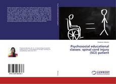 Copertina di Psychosocial educational classes: spinal cord injury (SCI) patient