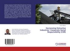 Copertina di Harnessing Extractive Industries’ Corporate Social Responsibility (CSR)