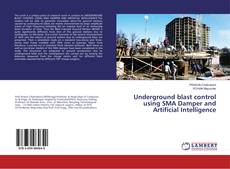 Copertina di Underground blast control using SMA Damper and Artificial Intelligence
