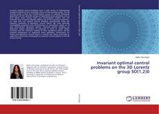 Capa do livro de Invariant optimal control problems on the 3D Lorentz group SO(1,2)0 