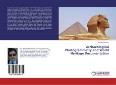 Copertina di Archaeological Photogrammetry and World Heritage Documentation