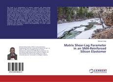 Copertina di Matrix Shear-Lag Parameter in an SMA-Reinforced Silicon Elastomer