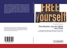 Copertina di The Mindset: You Are What You Think