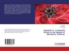 Copertina di Hepatitis C; a potential threat to the people of Mansehra, Pakistan