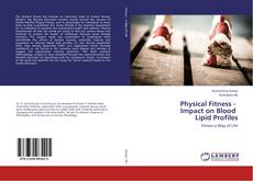 Buchcover von Physical Fitness - Impact on Blood Lipid Profiles