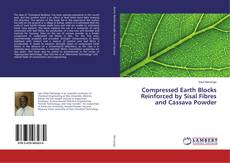 Portada del libro de Compressed Earth Blocks Reinforced by Sisal Fibres and Cassava Powder