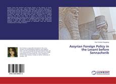 Copertina di Assyrian Foreign Policy in the Levant before Sennacherib