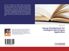 Couverture de Sensor Development for Intelligent Aero-Engine Application