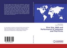 Buchcover von Firm Size, R&D and Performance of Japanese and Thai Firms