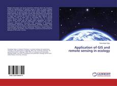Copertina di Application of GIS and remote sensing in ecology