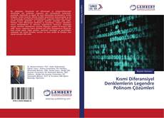 Copertina di Kısmi Diferansiyel Denklemlerin Legendre Polinom Çözümleri