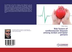 Bookcover of Risk factors of cardiovascular diseases among Jordan and Qatar persons