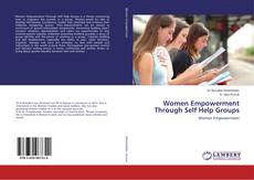 Women Empowerment Through Self Help Groups kitap kapağı