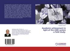 Copertina di Academic achievement in light of the LMD system -a field study-