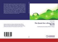 Copertina di The Quest for a Drug Free World