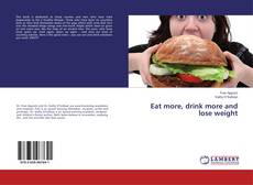 Buchcover von Eat more, drink more and lose weight