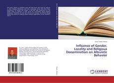 Copertina di Influence of Gender, Locality and Religious Denomination on Altruistic Behavior