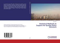 Copertina di Statistical Methods to Support Air Quality Policy Decisions