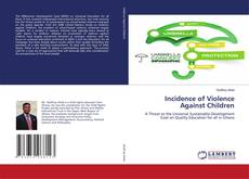 Copertina di Incidence of Violence Against Children