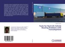 Buchcover von Tools for Real-Life Vehicle Routing Problems with Transshipment