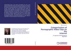 Bookcover of Categorization of Pornographic Video Clips on the Internet