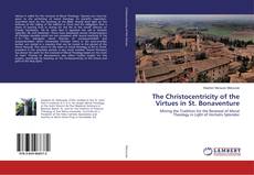 Buchcover von The Christocentricity of the Virtues in St. Bonaventure