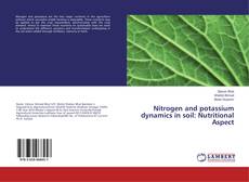 Copertina di Nitrogen and potassium dynamics in soil: Nutritional Aspect