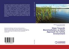 Buchcover von Steps Towards Bioremediation as Niche Approach for Safety Environment