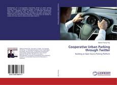 Copertina di Cooperative Urban Parking through Twitter