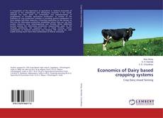 Copertina di Economics of Dairy based cropping systems