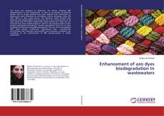 Copertina di Enhancement of azo dyes biodegradation In wastewaters