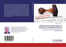 Copertina di Mathematical Concepts in Insurance and Reinsurance