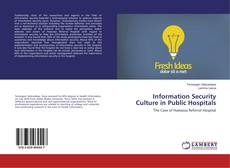 Copertina di Information Security Culture in Public Hospitals