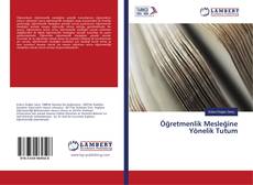 Buchcover von Öğretmenlik Mesleğine Yönelik Tutum